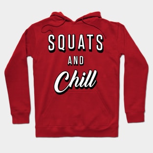 Squats And Chill Hoodie